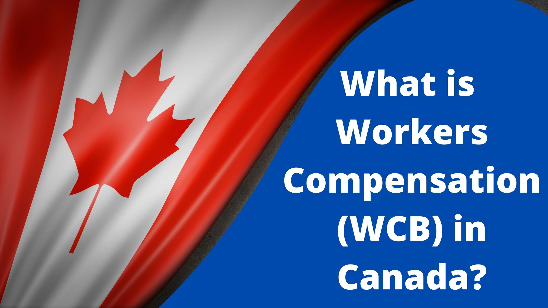 What is Workers Compensation in Canada?