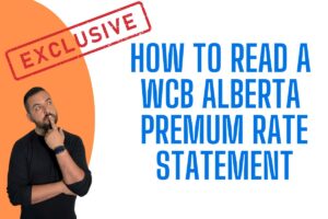 How to read WCB Alberta Premium Rate Statement